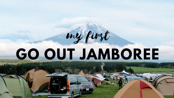 CAMPxMUSIC FES”GO OUT”に初参加!　キャンプは貴族の遊び?!